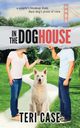 In the Doghouse, Case Teri