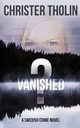 Vanished?, Tholin Christer