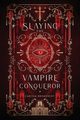 Slaying the Vampire Conqueror, Broadbent Carissa