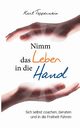 Nimm das Leben in die Hand, Tepperwein Kurt