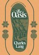 The Oasis, Lang Charles