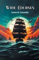 Wide Courses, Connolly James B.