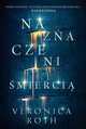 Naznaczeni mierci, Roth Veronica