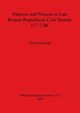 Patterns and Process in Late Roman Republican Coin Hoards, 157-2 BC, Lockyear Kris