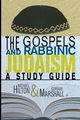 The Gospels and Rabbinic Judaism, Hilton Michael