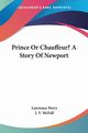Prince Or Chauffeur? A Story Of Newport, Perry Lawrence