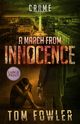 A March from Innocence, Fowler Tom