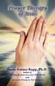 Prayer Therapy of Jesus, Rapp Doris Gaines