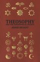 Theosophy and the Theosophical Society, Besant Annie Wood