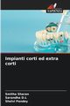 Impianti corti ed extra corti, Sharan Smitha