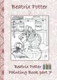 Beatrix Potter Painting Book Part 7 ( Peter Rabbit ), Potter Beatrix