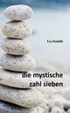 Die mystische Zahl Sieben, Ricardo F.U.