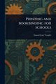Printing and Bookbinding for Schools, Vaughn Samuel Jesse