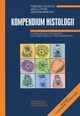 Kompendium histologii, Cichocki Tadeusz, Litwin Jan A., Mirecka Jadwiga