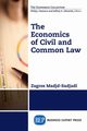 The Economics of Civil and Common Law, Madjd-Sadjadi Zagros