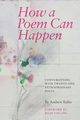 How a Poem Can Happen, Kuhn Andrew