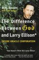 The Difference Between God and Larry Ellison, Wilson Mike