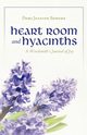 Heart Room and Hyacinths, Somers Dori Jeanine
