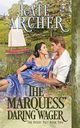 The Marquess' Daring Wager, Archer Kate