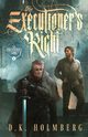 The Executioner's Right, Holmberg D.K.