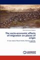 The Socio-Economic Effects of Migration on Places of Origin, Mugisha Polly Akankwatsa