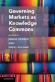 Governing Markets as Knowledge Commons, 