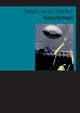 Geschichten, Fischer Ralph Henry