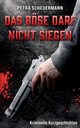 Das Bse darf nicht siegen, Scheuermann Petra