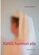 Ktil, hunnun alla, Krkkinen Seija