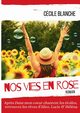 Nos vies en Rose, Blanche Ccile