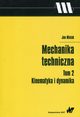 Mechanika techniczna Tom 2 Kinematyka i dynamika, Misiak Jan