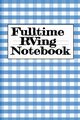 Fulltime RVing Notebook, Woodland Tanner