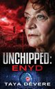 Unchipped Enyd, DeVere Taya