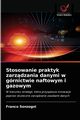 Stosowanie praktyk zarzdzania danymi w grnictwie naftowym i gazowym, Sonzogni Franco