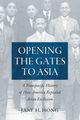 Opening the Gates to Asia, Hong Jane H.