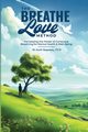 The Breathe Love Method, Ragsdale W. Scott