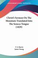 Christ's Sermon On The Mountain Translated Into The Seneca Tongue (1829), Harris T. S.