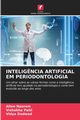 INTELIG?NCIA ARTIFICIAL EM PERIODONTOLOGIA, Naorem Allen