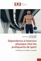 Dpendance ? l'exercice physique chez les pratiquants de sport, TURKI Mariem