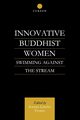 Innovative Buddhist Women, Tsomo Karma Lekshe