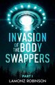 Invasion of the Body Swappers, Robinson Lamonz