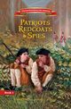 Patriots, Redcoats and Spies, Skead Robert J.