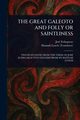 THE GREAT GALEOTO AND FOLLY OR SAINTLINESS, Echegaray Jos