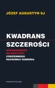 Kwadrans szczeroci, Augustyn Jzef