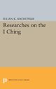 Researches on the I CHING, Shchutskii Iulian Konstantinovich