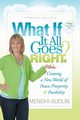 What If It All Goes Right?, Audlin Mendhi
