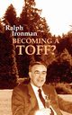 Becoming a Toff?, Ironman Ralph