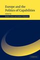 Europe and the Politics of Capabilities, 
