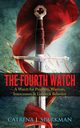 The Fourth Watch, Sparkman Catrina J.