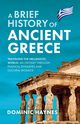 A Brief History of Ancient Greece, Haynes Dominic